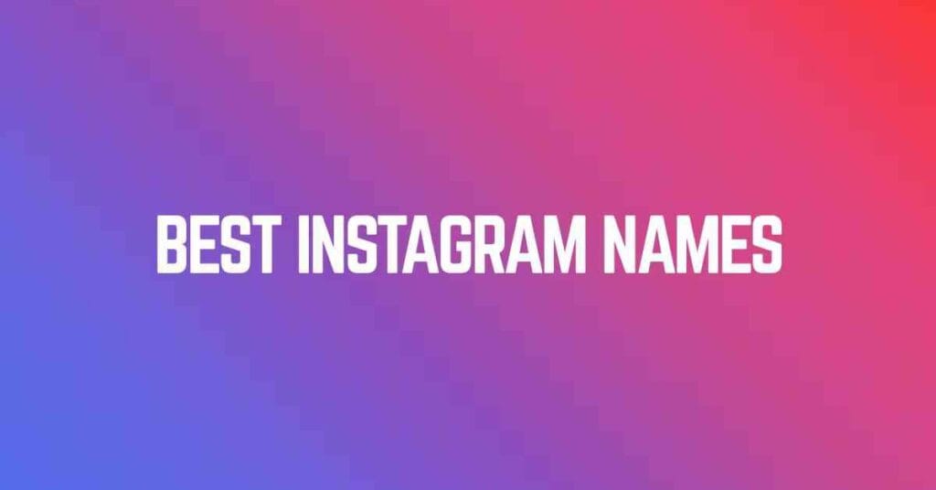 Best Instagram Names