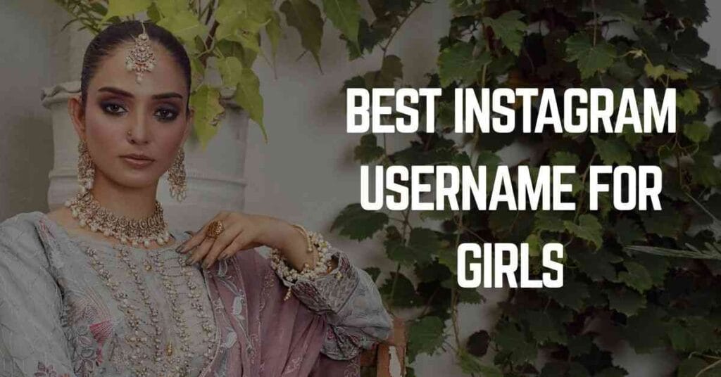 Best Instagram Username For Girls