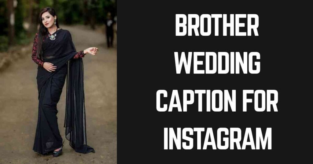 Brother Wedding Caption For Instagram
