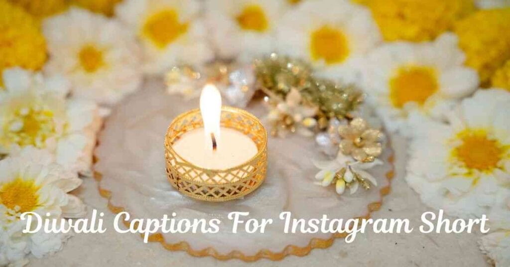 Diwali Captions For Instagram Short