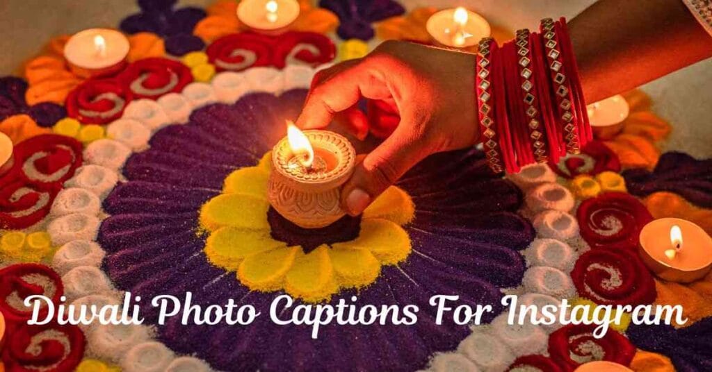 Diwali Photo Captions For Instagram