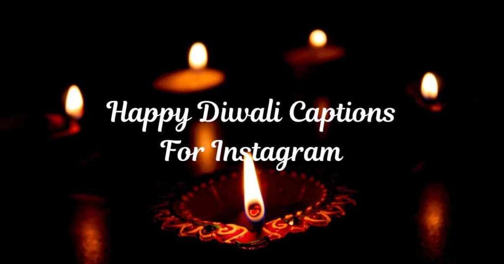 Happy Diwali Captions For Instagram