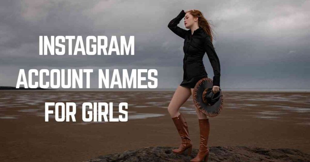 Instagram Account Names For Girls