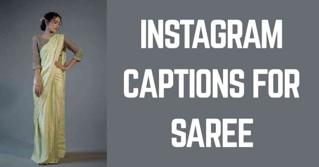 Instagram Captions For Saree