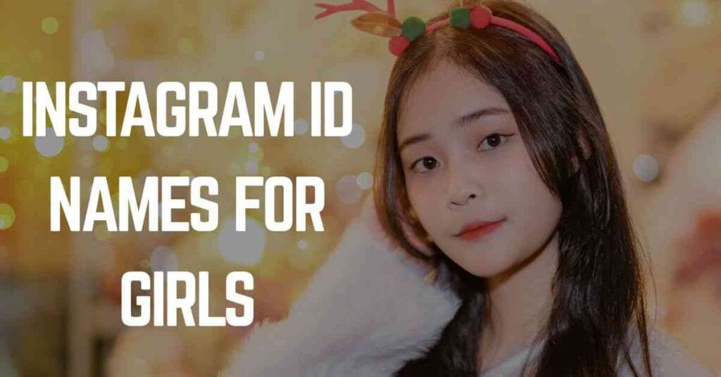 Instagram Id Names For Girls