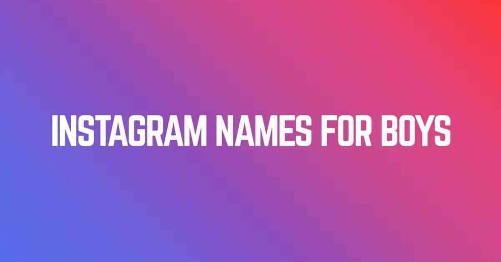 Instagram Names For Boys
