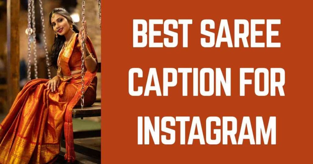 Saree Caption For Instagram