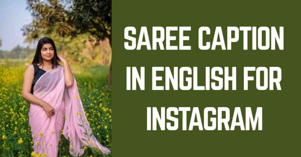 Saree Caption In English For Instagram