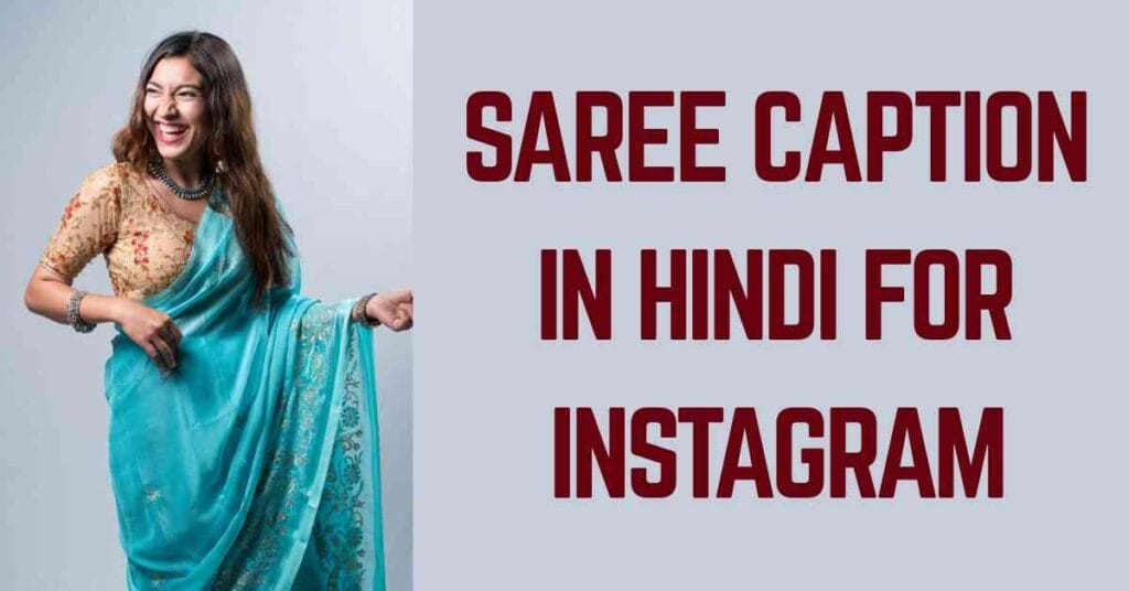 Saree Caption In Hindi For Instagram