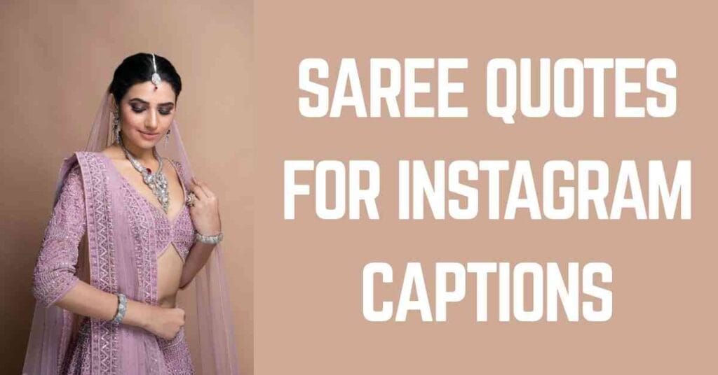 Saree Quotes For Instagram Captions