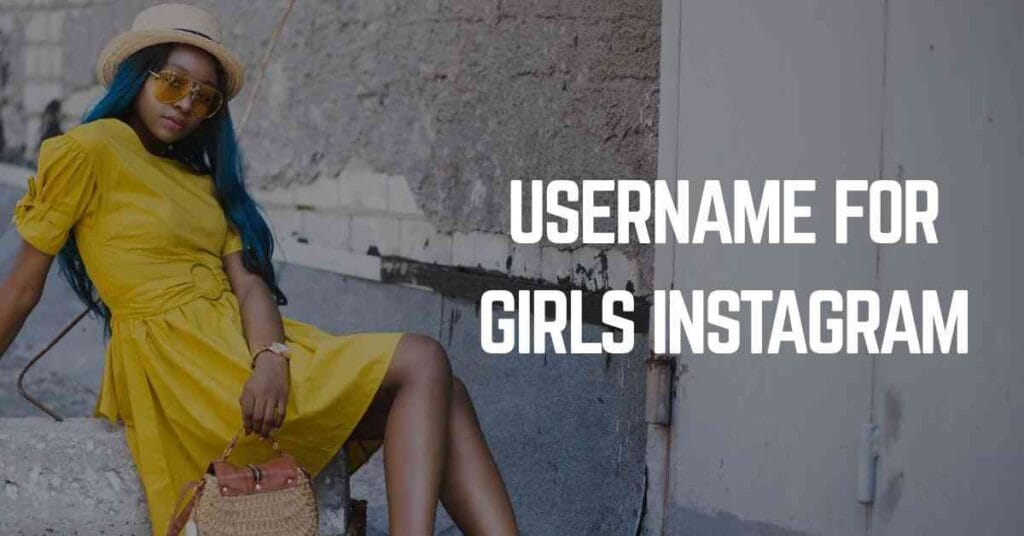 Username For Girls Instagram