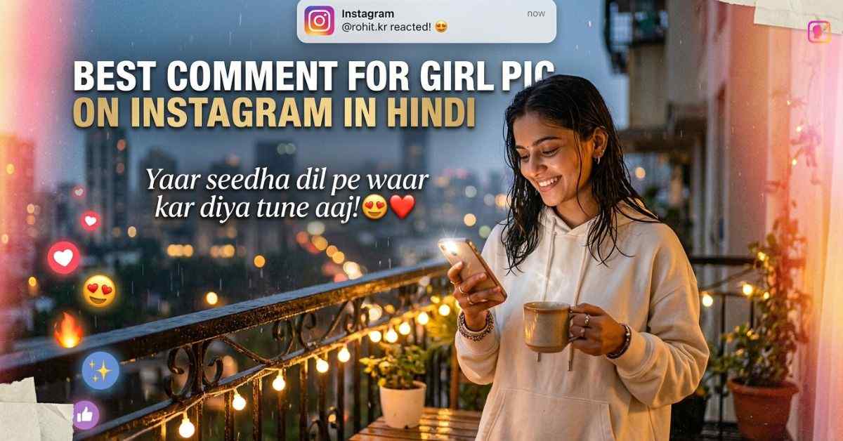 Best Comment For Girl Pic On Instagram In Hindi​