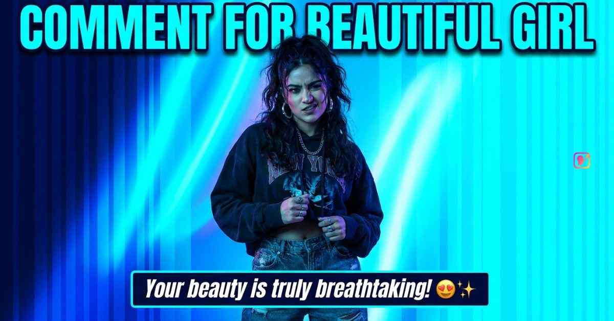Comment For Beautiful Girl​