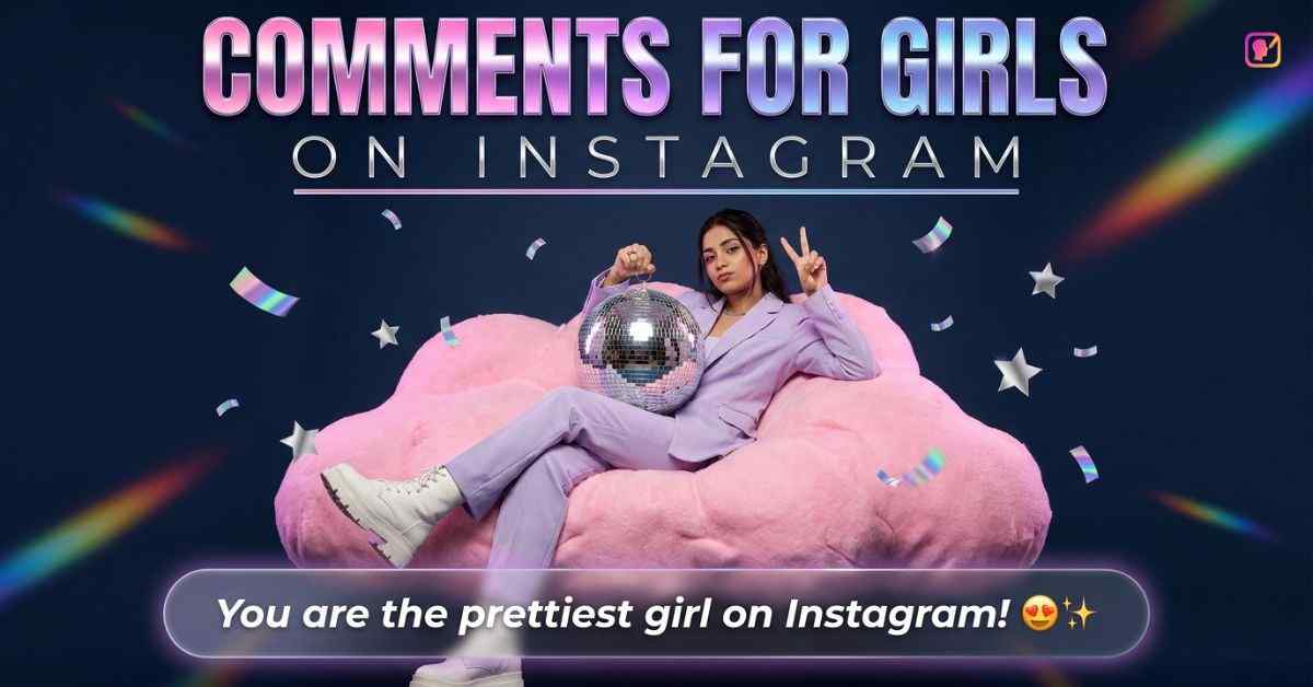 Comments For Girls On Instagram​