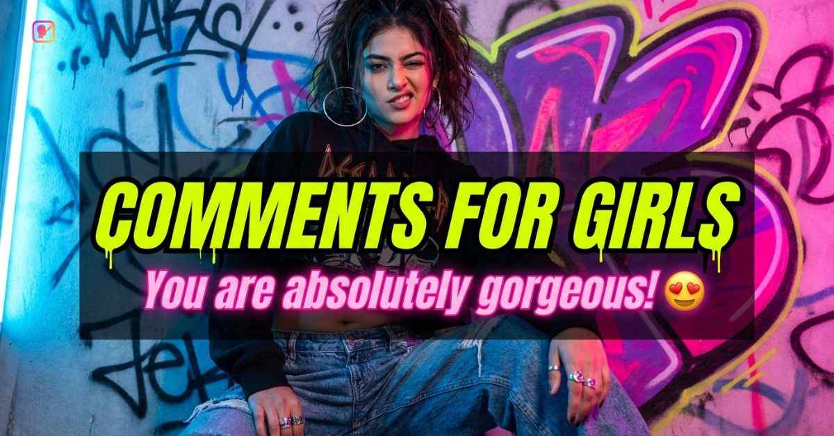 Comments For Girls